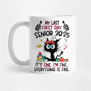 My Last First Day Senior Back to School Class Of 2025 Mug